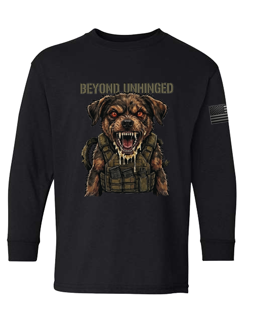 Beyond Unhinged (Safe for School) — Tactical Pup Youth Long Sleeve Tee