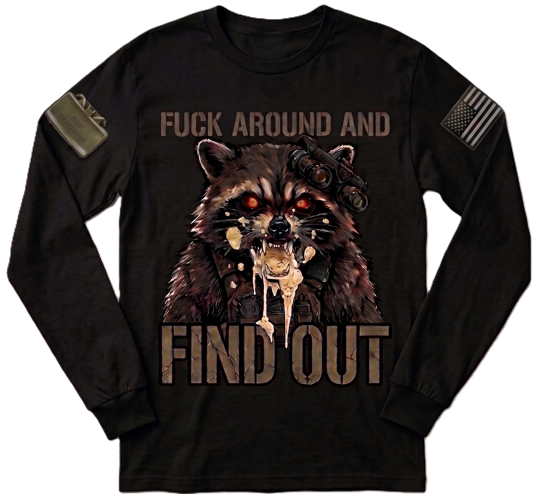 F*ck Around and Find Out — Tactical Raccoon Long Sleeve Tee