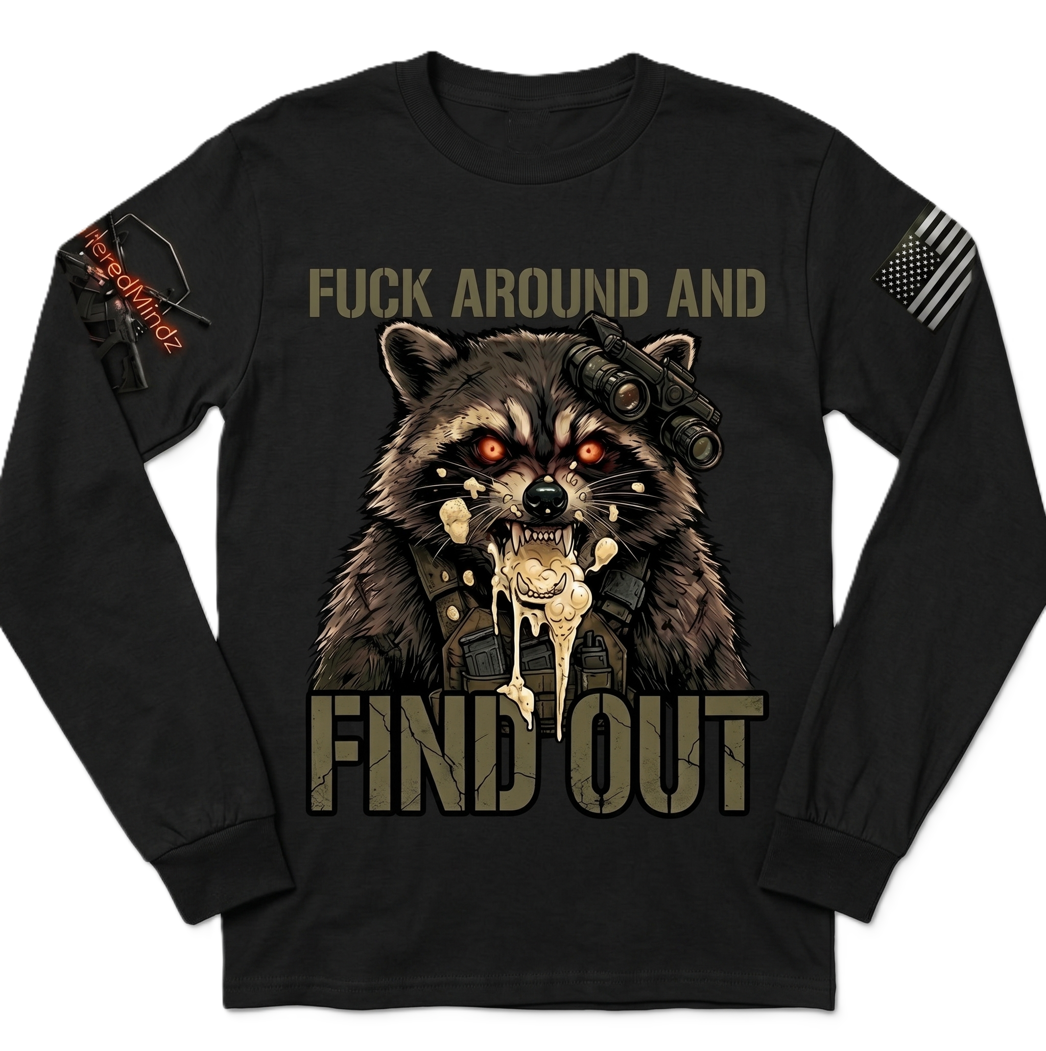 F*ck Around and Find Out V2 — Tactical Raccoon Long Sleeve Tee