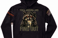 F*ck Around and Find Out V2 — Rabid Raccoon Hoodie